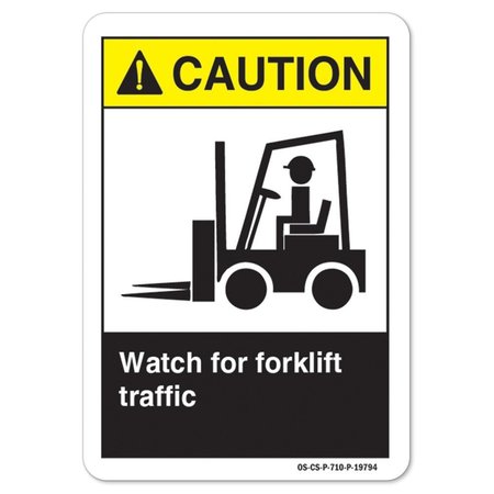SIGNMISSION ANSI Caution, Rigid Plastic, 14" x 10", Landscape, Watch For Forklift Traffic OS-CS-P-1014-L-19794